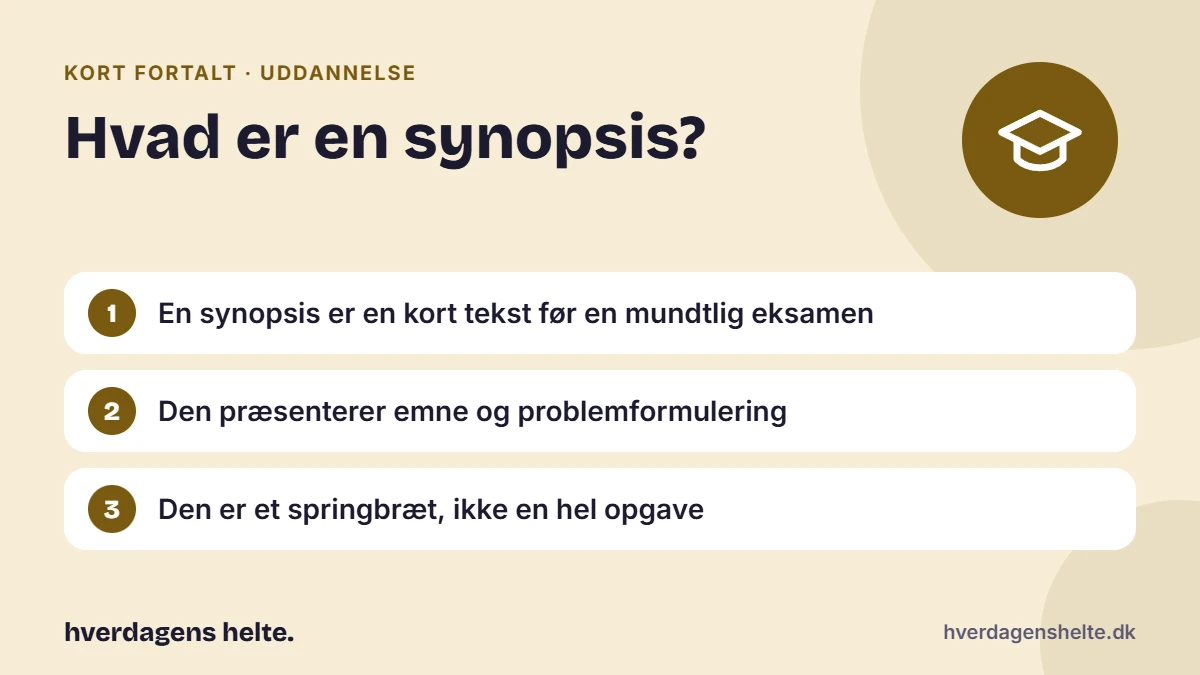 Hvad er en synopsis? Kort fortalt: En synopsis er en kort tekst før en mundtlig eksamen. Den præsenterer emne og problemformulering. Den er et springbræt, ikke en hel opgave.